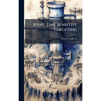 Joint Time Sensitive Targeting