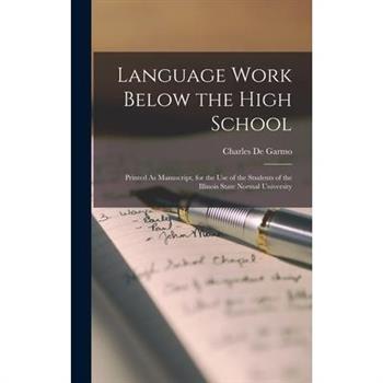 Language Work Below the High School