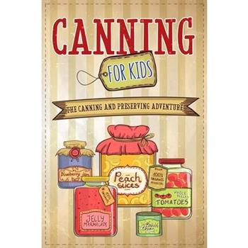 Canning For Kids