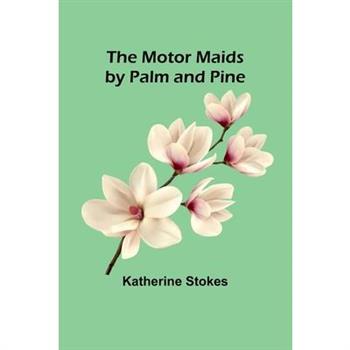 The Motor Maids by Palm and Pine