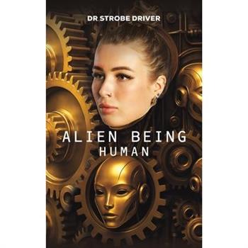 Alien Being Human