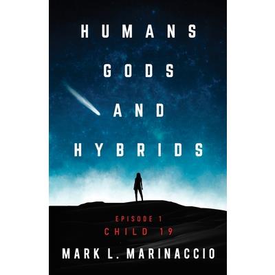 Humans, Gods, and Hybrids