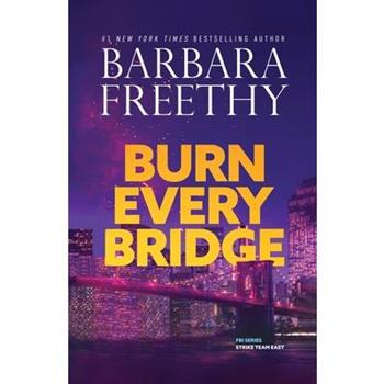 Burn Every Bridge
