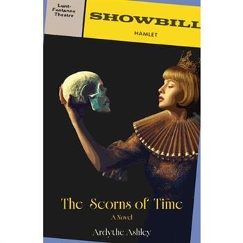 The Scorns of Time