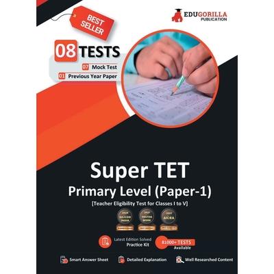 Super TET Primary Level Exam (Paper-1) Book 7 Full-length Mock Tests + 1 Previous Year Paper (1300+ Solved Questions) Free Access to Online Tests