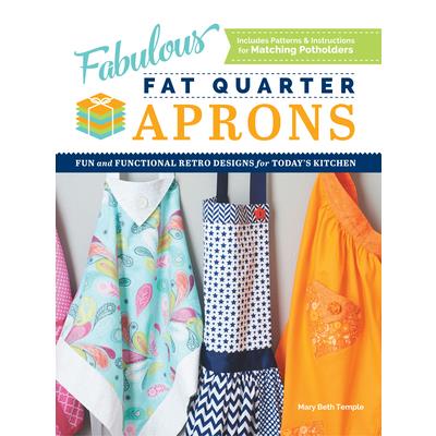 Fabulous Fat Quarter Aprons