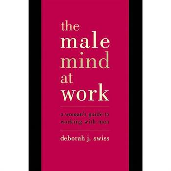 The Male Mind at Work