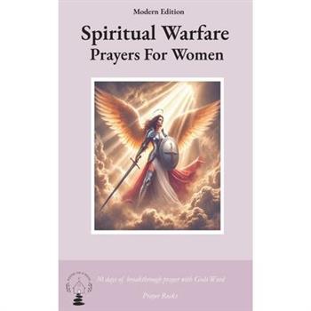 Spiritual Warfare Prayers for Women Modern Edition