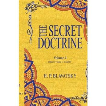 The Secret Doctrine, Volume IV