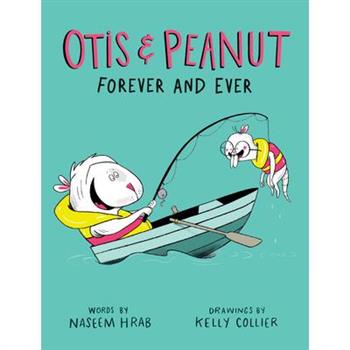 Otis & Peanut Forever and Ever