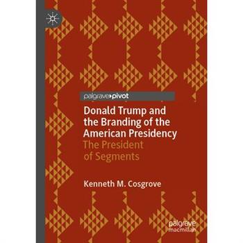 Donald Trump and the Branding of the American Presidency