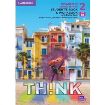 Think Level 2 Student’s Book and Workbook with Digital Pack Combo B British English
