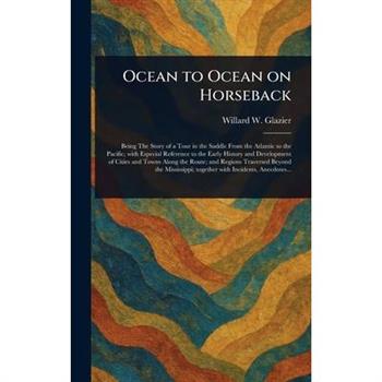 Ocean to Ocean on Horseback