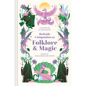 Bedside Companion to Folklore & Magic