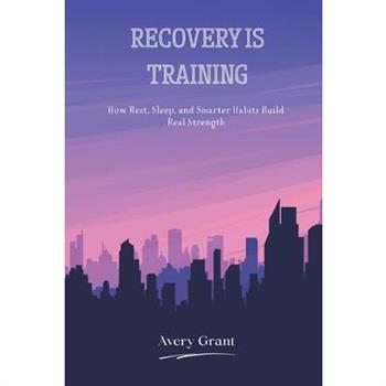 Recovery Is Training
