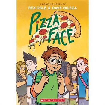 Pizza Face: A Graphic Novel