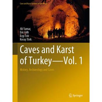 Caves and Karst of Turkey - Vol. 1