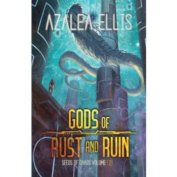 Gods of Rust and Ruin