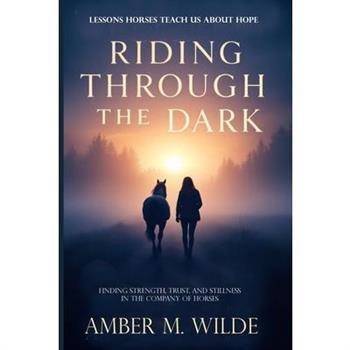 Riding Through the Dark