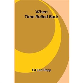 When Time Rolled Back