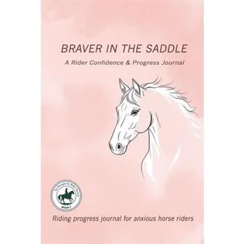 Braver in the Saddle
