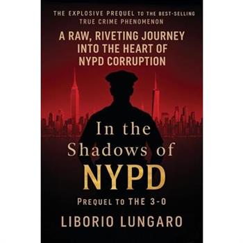 In the Shadows of NYPD