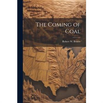 The Coming of Coal