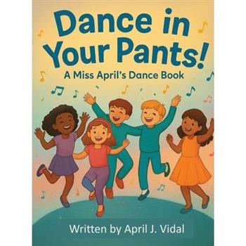Dance in Your Pants!