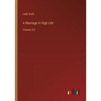 A Marriage in High Life