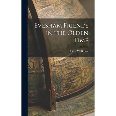 Evesham Friends in the Olden Time