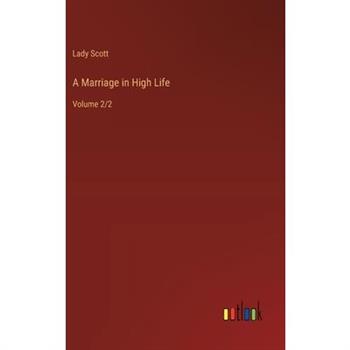 A Marriage in High Life