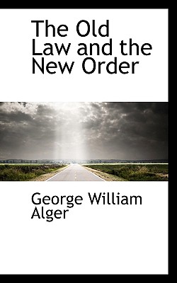 The Old Law and the New Order