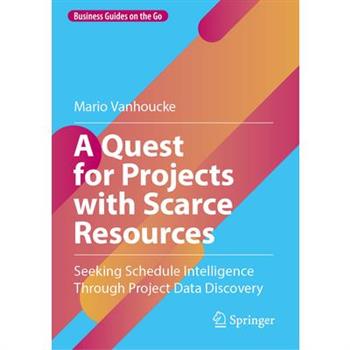 A Quest for Projects with Scarce Resources