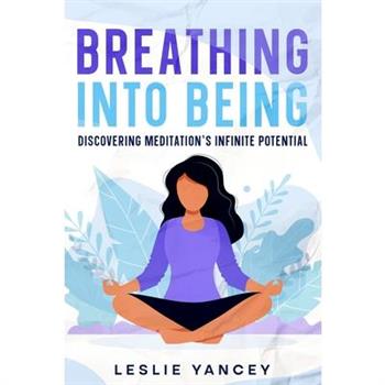 Breathing Into Being