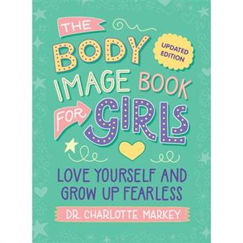 The Body Image Book for Girls Updated Edition