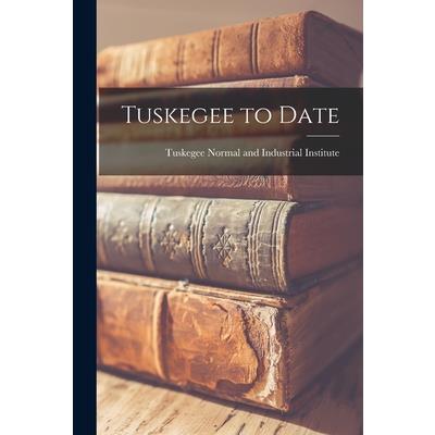 Tuskegee to Date