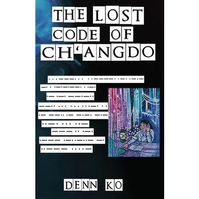 The Lost Code of Ch’angdo