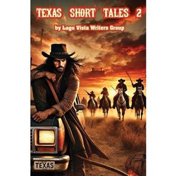 Texas Short Tales 2