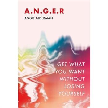 A.N.G.E.R.