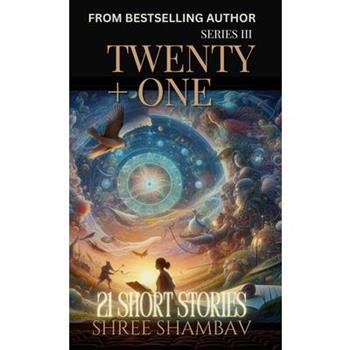 Twenty + One
