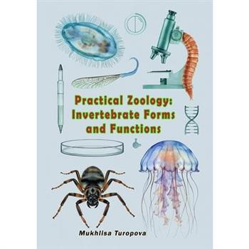 Practical Zoology - Invertebrate Forms and Functions
