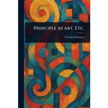 Principle in Art, Etc.