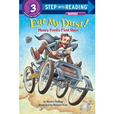 Eat My Dust! Henry Ford's First Race