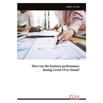How was the business performance during Covid-19 in Oman?