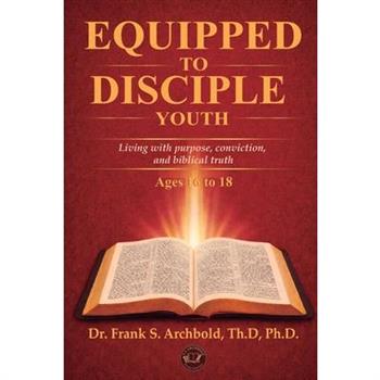 Equipped to Disciple (Youth 16-18)