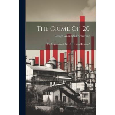 The Crime Of '20