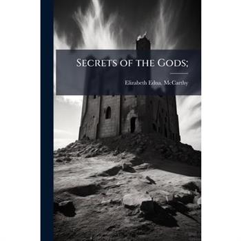 Secrets of the Gods;