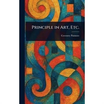 Principle in Art, Etc.