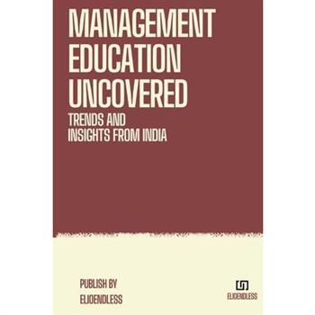 Management Education Uncovered
