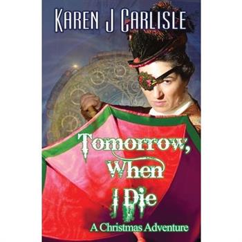 Tomorrow, When I Die